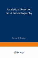 Analytical Reaction Gas Chromatography 1468407112 Book Cover