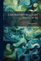 Laboratory Bulletin ..., Issues 21-30 1273456858 Book Cover