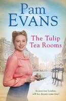 The Tulip Tearooms: A Compelling Saga of Heartache and Happiness in Post-War London 1472256808 Book Cover