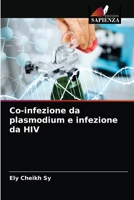 Co-infezione da plasmodium e infezione da HIV 6203628247 Book Cover