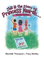 This Is the Story of Princess Naarah: Making Friends! 1664230343 Book Cover