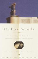 The Five Scrolls: The Song of Songs, The Book of Ruth, Lamentations, Ecclesiastes, The Book of Esther 037572494X Book Cover