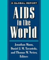 AIDS in the World 1992 (Aids in the World) 0674012666 Book Cover