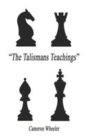 The Talismans Teachings: The Complete Guide to Self Mastery B0GYHCPT28 Book Cover