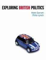 Exploring British Politics 058289431X Book Cover