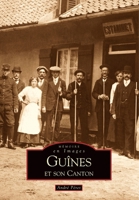 Guînes et son Canton 2842538404 Book Cover