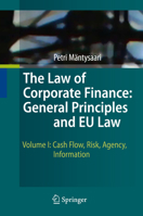 The Law of Corporate Finance Three Volume Set: General Principles and EU Law 3642031056 Book Cover