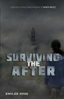 Surviving the After (Arie's Story) 1966173032 Book Cover