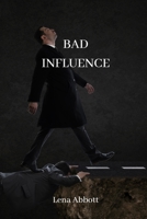 Bad Influence 9501215334 Book Cover