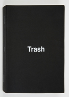 Dan Colen: Trash 0847844315 Book Cover