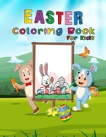 Easter Coloring Book For Kids: easter gifts for kids, Toddlers, Preschool Children, Easter eggs, ...Fun easter Eggs Coloring Books For Kids B08WK6C5RY Book Cover