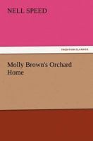 Molly Brown's Orchard Home 1519144393 Book Cover