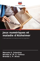 Jeux numériques et maladie d'Alzheimer (French Edition) 6208013704 Book Cover