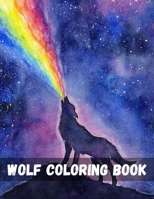 Wolf Coloring Book: Amazing Wolf Designs For Wolf Lovers Coloring Book for Adults Wolves Design Unique Collection Of Coloring Pages Coloring Book of ... Coloring Pages for kid all ages and adults B08KQFD6DY Book Cover