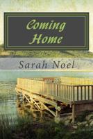 Coming Home : A Willow Lake Series Novel: Book 1 1500903469 Book Cover