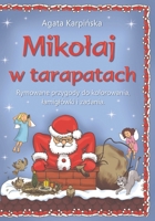 Mikolaj w tarapatach: Rymowane przygody do kolorowania, lamiglówki i zadania. (Polish Edition) B0G5HRQFL5 Book Cover