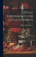 Little Experiments for Little Chemists 1021270369 Book Cover