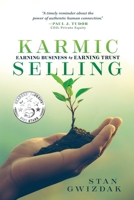 Karmic Selling: Earning Business by Earning Trust B0CY7LGZSB Book Cover