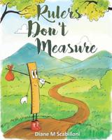 Rulers Don't Measure 1793085145 Book Cover