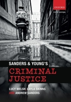 Sanders & Young's Criminal Justice 0199675147 Book Cover
