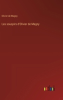 Les souspirs d'Olivier de Magny 3385049245 Book Cover