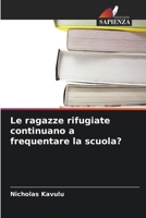 Le ragazze rifugiate continuano a frequentare la scuola? (Italian Edition) 6630145801 Book Cover