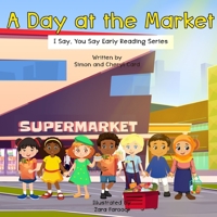 A Day at School: I Say, You Say Early Literacy Series B08PJ2Y3PD Book Cover