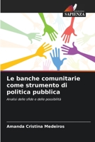 Le banche comunitarie come strumento di politica pubblica 6206236269 Book Cover