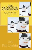 Der Gl�ckliche Schneemann 1499226861 Book Cover