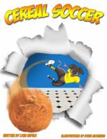 Cereal Soccer: Teacher Resource 0985942703 Book Cover