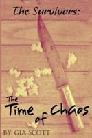 The Time of Chaos (The Survivors) 1483983420 Book Cover