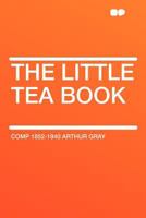 The Little Tea Book 3861954400 Book Cover