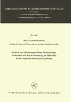 Studium von siliciumorganischen Verbindungen im Hinblick auf ihre Verwendung als Hilfsmittel in der organisch-chemischen Synthese 3663039218 Book Cover