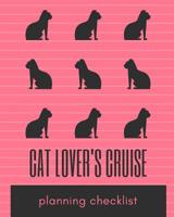 Cat Lover's Cruise Planning Checklist: Meow Cruise Port and Excursion Organizer, Travel Vacation Notebook, Packing List Organizer, Trip Planning Diary, Itinerary Activity Agenda, Countdown Is On. 1079752269 Book Cover
