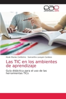 Las TIC en los ambientes de aprendizaje 6203876445 Book Cover
