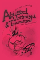 Abused, Victimized 0595231837 Book Cover