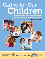 Caring for Our Children: National Health and Safety Performance Standards; Guidelines for Early Care and Education Programs 1610022971 Book Cover