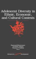 Adolescent Diversity in Ethnic, Economic, and Cultural Contexts (Advances in Adolescent Development) 0761921273 Book Cover