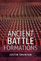 Ancient Battle Formations 1526797585 Book Cover
