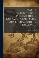 Essai de Pala(c)Ontologie Philosophique: Ouvrage Faisant Suite Aux Enchaa(r)Nements Du Monde Animal 1246439778 Book Cover