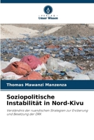 Soziopolitische Instabilität in Nord-Kivu (German Edition) 6208018382 Book Cover