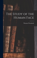 The Study Of The Human Face 1019101741 Book Cover