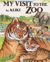 My Visit to the Zoo (Trophy Picture Books (Paperback)) 006446217X Book Cover