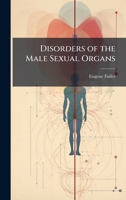 Disorders of the Male Sexual Organs 1357942125 Book Cover