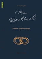 Mein Backbuch: Beliebte Familienrezepte (German Edition) 3384119428 Book Cover