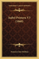 Isabel Primera V3 (1860) 1167031083 Book Cover