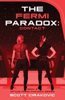 The Fermi Paradox: Contact 1923061399 Book Cover