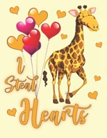 I Steal Hearts: Cute African Giraffe Kids Composition 8.5 by 11 Notebook Valentine Card Alternative 1653242981 Book Cover