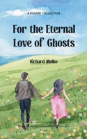 For the Eternal Love of Ghosts 9375271439 Book Cover