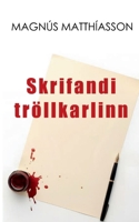 Skrifandi tröllkarlinn (Icelandic Edition) 3695156805 Book Cover